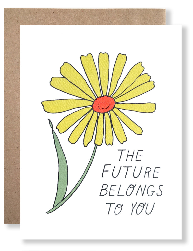 The Future Belongs To You Card